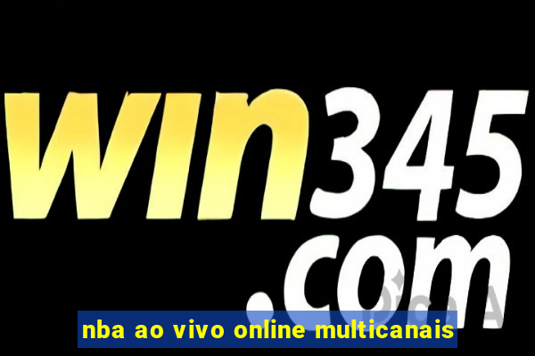 nba ao vivo online multicanais